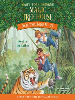 Magic Tree House Collection, Books 17–24 : Tonight on the Titanic / Buffalo Before Breakfast / Tigers at Twilight; Dingoes at Dinnertime; Civil War on Sunday; Revolutionary War on Wednesday / Twister on Tuesday / Earthquake in the Early Morning