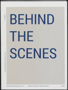 Behind the scenes : Open Architecture Day, Aarhus School of Architecture