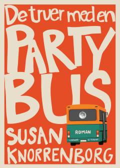 De truer med en partybus