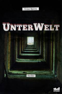 UnterWelt : thriller