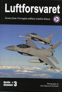 Luftforsvaret : scenes from Norwegian military aviation history