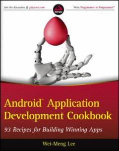 Android application development cookbook : 93 recipes for building winning apps