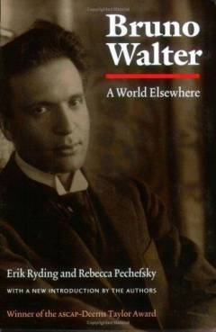 Bruno Walter : a world elsewhere