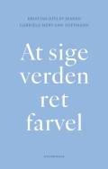 At sige verden ret farvel