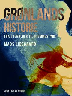 Grønlands historie, fra stenalder til hjemmestyre