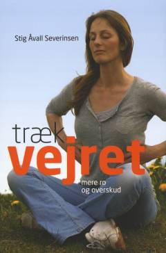 Træk vejret : mere ro og overskud