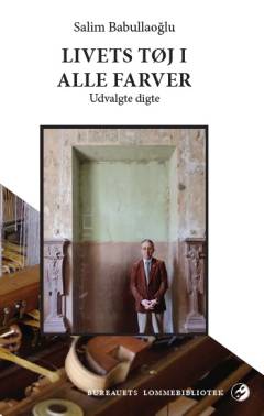 Livets tøj i alle farver : udvalgte digte