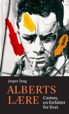 Alberts lære : Camus, en forfatter for livet : essay