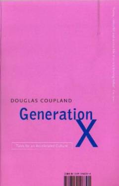 Generation X : tales for an accelerated culture