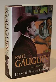 Paul Gauguin : a complete life