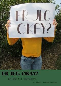 Er jeg okay? : en bog til teenagere