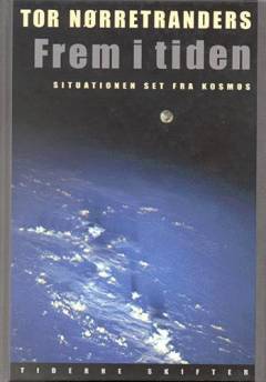 Frem i tiden : situationen set fra Kosmos