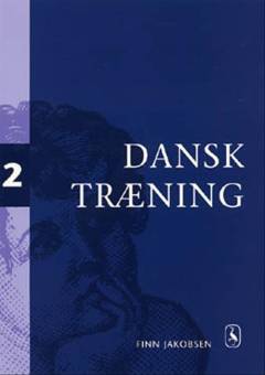 Dansktræning. Bind 2