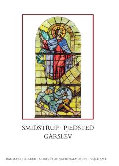 Danmarks kirker. Bind 17, Vejle Amt. 6. bind, hft. 34-35 : Kirkerne i Smidstrup, Pjedsted, Gårslev