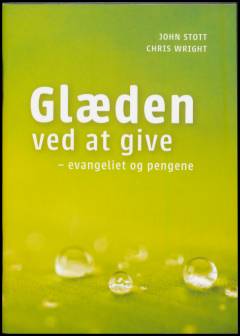 Glæden ved at give : evangeliet og pengene