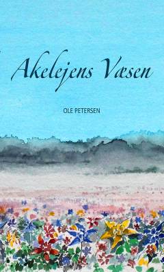 Akelejens væsen : Jerichos roser - extended version
