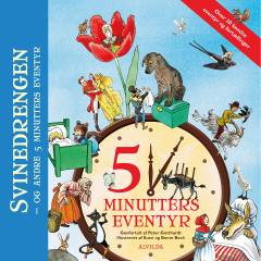 5 minutters eventyr. Svinedrengen - og andre 5 minutters eventyr