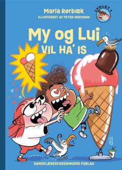 My og Lui vil ha' is