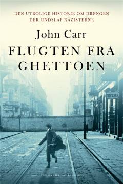 Flugten fra ghettoen : den utrolige historie om drengen der undslap nazisterne