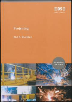 Svejsning. Del 6 : Kvalitet