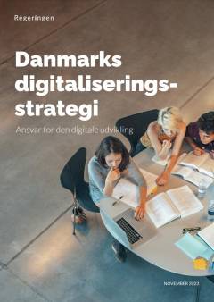 Danmarks digitaliseringsstrategi : ansvar for den digitale udvikling