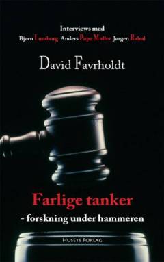 Farlige tanker : forskning under hammeren