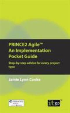 Prince2 Agile : an implementation pocket guide