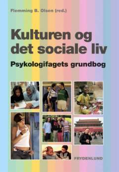 Kulturen og det sociale liv : psykologifagets grundbog