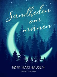 Sandheden om månen : en lystvandring i det overnaturlige