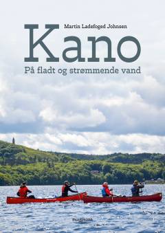 Kano : på fladt og strømmende vand