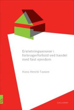 Erstatningsansvar i forbrugerforhold ved handel med fast ejendom