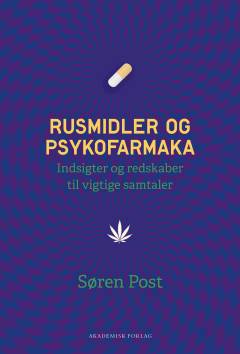 Rusmidler og psykofarmaka : indsigter og redskaber til vigtige samtaler