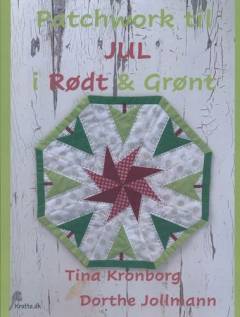 Patchwork til jul i rødt & grønt