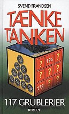 Tænketanken : 117 grublerier