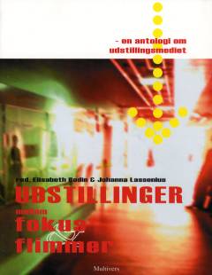 Udstillinger - mellem fokus og flimmer