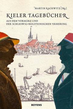 Kieler Tagebücher : aus dem Vormärz und der schleswig-holsteinischen Erhebung