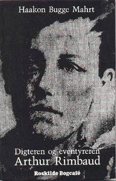 Digteren og eventyreren Arthur Rimbaud
