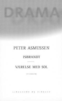 Isbrandt & Værelse med sol : to skuespil