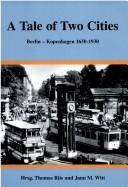 A tale of two cities : Berlin - Kopenhagen 1650-1930