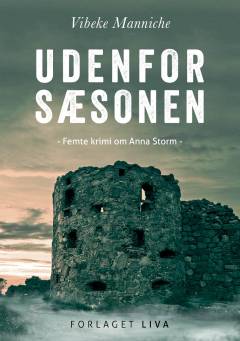 Udenfor sæsonen : femte krimi om Anna Storm