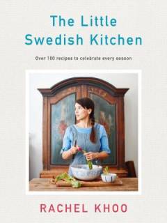 The little Swedish kitchen : over 100 recipes to celebrate every season