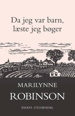 Da jeg var barn, læste jeg bøger : essays