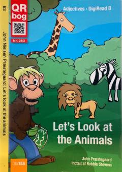 Let's look at the animals