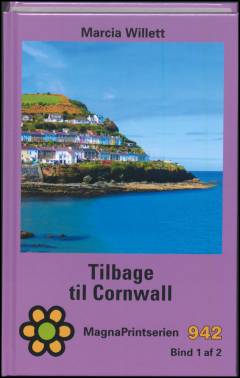 Tilbage til Cornwall. Bind 1 (Stor skrift)