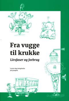 Fra vugge til krukke : livsfaser og forbrug