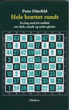 Hele brættet rundt : en bog med 64 indfald om skak, musik og andre glæder