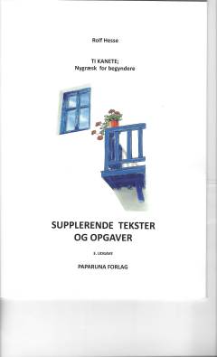 Ti kanete; - nygræsk for begyndere - supplerende tekster og opgaver