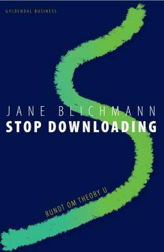 Stop downloading : rundt om teori U