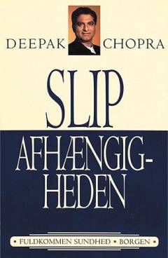 Slip afhængigheden gennem balance i sind, krop og ånd