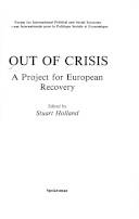 Out of crisis : a project for European recovery = Sortir de la crise : projet pour la recuperation Européenne : short version of the IPSE Forum report